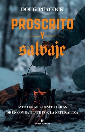 PROSCRITO Y SALVAJE | 9791387597030 | PEACOCK, DOUG | Llibreria L'Illa - Llibreria Online de Mollet - Comprar llibres online