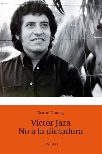 VICTOR JARA. NO A LA DICTADURA | 9788499322902 | DONCEY, BRUNO | Llibreria L'Illa - Llibreria Online de Mollet - Comprar llibres online