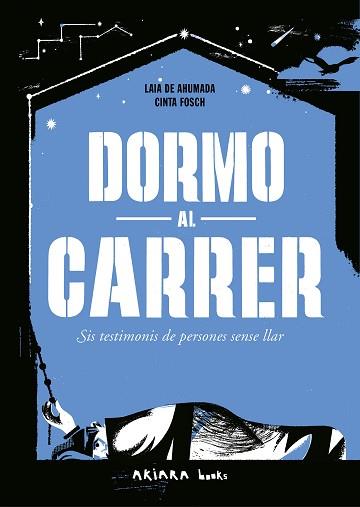 DORMO AL CARRER | 9788418972799 | DE AHUMADA, LAIA | Llibreria L'Illa - Llibreria Online de Mollet - Comprar llibres online