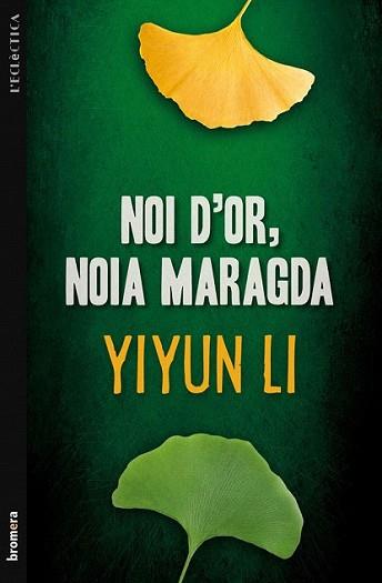 NOI D'OR NOIA MARAGDA | 9788498249095 | LI, YIYUN