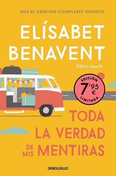 TODA LA VERDAD DE MIS MENTIRAS (EDICIÓN LIMITADA A UN PRECIO ESPECIAL) | 9788466370578 | BENAVENT, ELÍSABET | Llibreria L'Illa - Llibreria Online de Mollet - Comprar llibres online