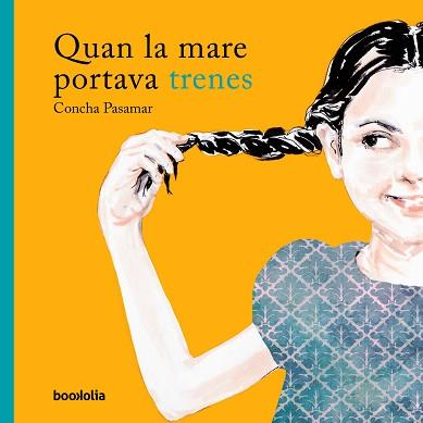 QUAN LA MARE PORTAVA TRENES | 9788494911712 | PASAMAR, CONCHA | Llibreria L'Illa - Llibreria Online de Mollet - Comprar llibres online