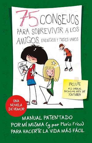 75 CONSEJOS PARA SOBREVIVIR A LOS AMIGOS, ENEMIGOS Y TROLES VARIOS (SERIE 75 CON | 9788420487281 | FRISA, MARIA | Llibreria L'Illa - Llibreria Online de Mollet - Comprar llibres online