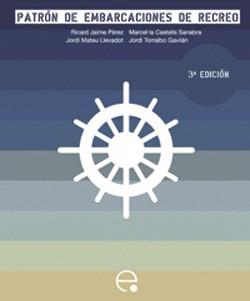 PATRON DE EMBARCACIONES DE RECREO | 9788498803631 | JAIME PÉREZ, RICARD/TORRALBO GAVILÁN, JORDI/CASTELLS I SANABRA, MARCEL·LA/MATEU LLEVADOT, JORDI