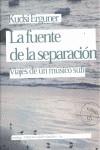 FUENTE DE LA SEPARACIÓN, LA | 9788461267538 | ERGUNER, KUDSI | Llibreria L'Illa - Llibreria Online de Mollet - Comprar llibres online