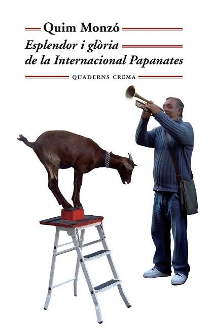 ESPLENDOR I GLORIA DE LA INTERNACIONAL PAPANATES | 9788477274766 | MONZO, QUIM | Llibreria L'Illa - Llibreria Online de Mollet - Comprar llibres online