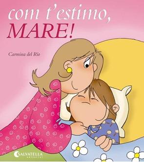 COM T'ESTIMO MARE! | 9788484126584 | DEL RIO GALVE, CARMINA