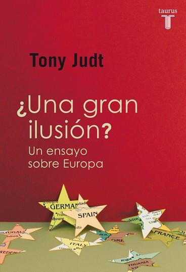 GRAN ILUSIÓN?, UNA | 9788430601226 | JUDT, TONY