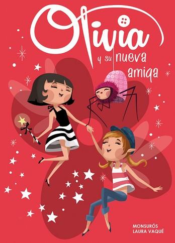 OLIVIA Y SU NUEVA AMIGA (OLIVIA NÚM.3) | 9788448840358 | VAQUE SUGRAÑES,LAURA/CASAS SUROS,MONTSER | Llibreria L'Illa - Llibreria Online de Mollet - Comprar llibres online