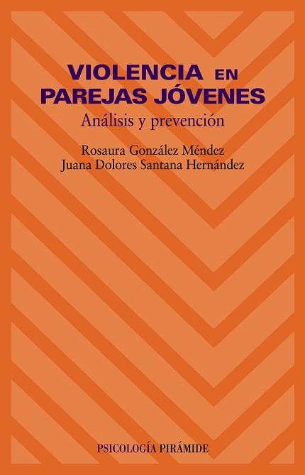 VIOLENCIA EN PAREJAS JOVENES | 9788436816150 | GONZALEZ MENDEZ, ROSAURA / SANTANA HERNANDEZ, JUAN | Llibreria L'Illa - Llibreria Online de Mollet - Comprar llibres online