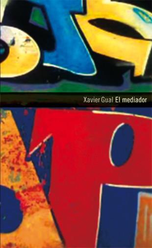 MEDIADOR, EL | 9788424645854 | GUAL, XAVIER