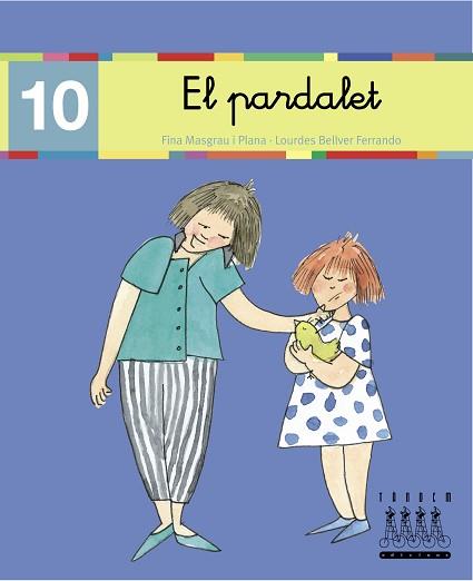 PARDALET, EL (10) LLIGADA (LECTURA-XINO XANO) | 9788481316858