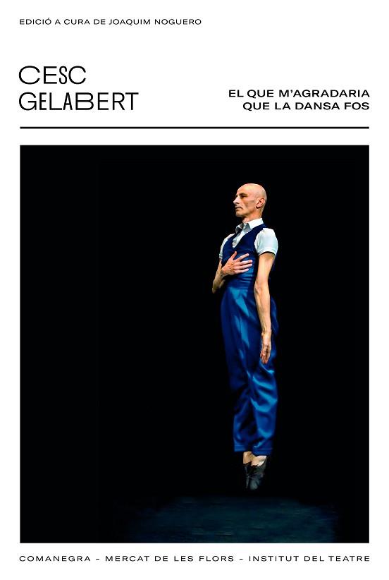 QUE M’AGRADARIA QUE LA DANSA FOS, EL | 9788418022418 | GELABERT, CESC | Llibreria L'Illa - Llibreria Online de Mollet - Comprar llibres online