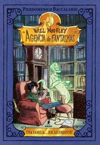 WILL MOOGLEY 2:UNA FAMILIA ESCALOFRIANTE | 9788427200258 | BACCALARIO, PIERDOMENICO | Llibreria L'Illa - Llibreria Online de Mollet - Comprar llibres online