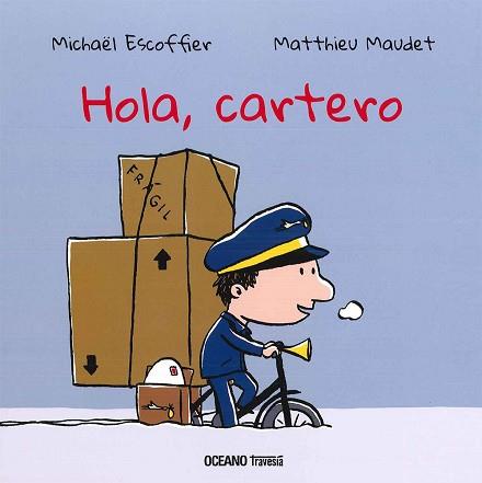 HOLA CARTERO | 9786077355861 | ESCOFFIER, MICHAËL / MAUDET, MATTHIEU