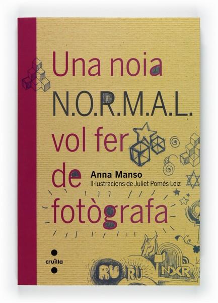 NOIA NORMAL VOL FER DE FOTÒGRA, UNA | 9788466128124 | MANSO MUNNÉ, ANNA