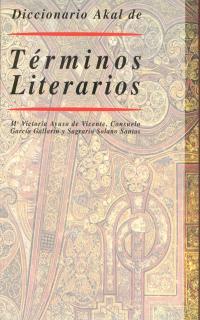TERMINOS LITERARIOS, DICCIONARIO AKAL DE | 9788476005330