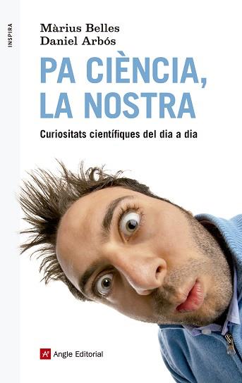 PA CIÈNCIA LA NOSTRA | 9788415307495 | BELLES SAMPERA, MÀRIUS/ARBÓS LABAIRU, DANIEL