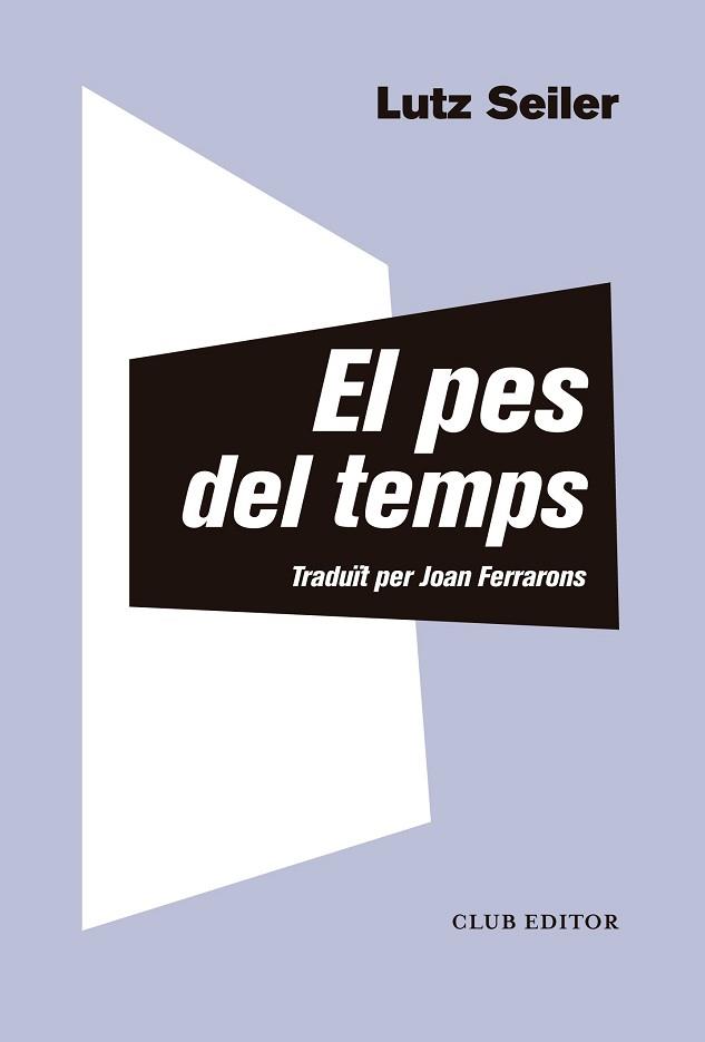 PES DEL TEMPS, EL | 9788473292412 | SEILER, LUTZ | Llibreria L'Illa - Llibreria Online de Mollet - Comprar llibres online