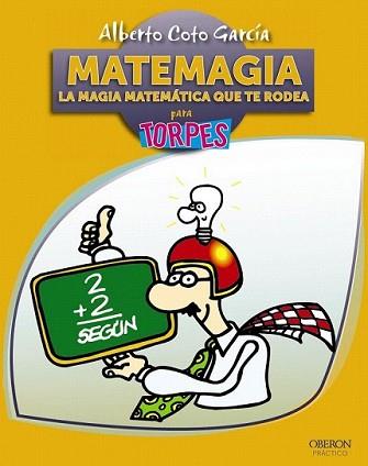 MATEMAGIA | 9788441531642 | COTO GARCÍA, ALBERTO | Llibreria L'Illa - Llibreria Online de Mollet - Comprar llibres online