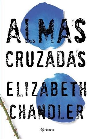 ALMAS CRUZADAS | 9788408007609 | CHANDLER, ELIZABETH | Llibreria L'Illa - Llibreria Online de Mollet - Comprar llibres online