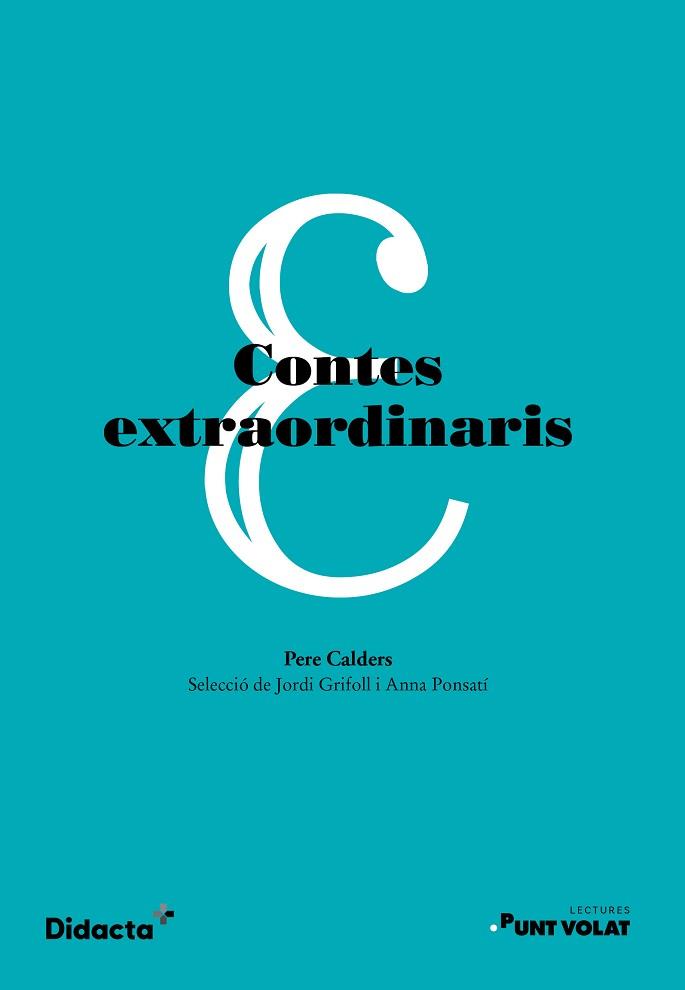 CONTES EXTRAORDINARIS | 9788418695230 | CALDERS, PERE | Llibreria L'Illa - Llibreria Online de Mollet - Comprar llibres online
