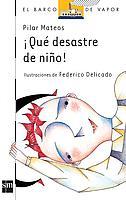 QUE DESASTRE DE NIÑO | 9788434836679 | Mateos, Pilar