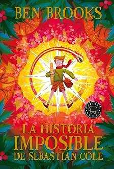 HISTORIA IMPOSIBLE DE SEBASTIAN COLE, LA | 9788418187346 | BROOKS, BEN | Llibreria L'Illa - Llibreria Online de Mollet - Comprar llibres online