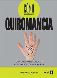 COMO PRACTICAR LA QUIROMANCIA | 9788441427846 | ALTMAN, NATHANIEL