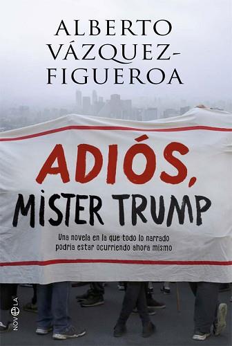 ADIÓS MISTER TRUMP | 9788491641285 | VÁZQUEZ-FIGUEROA, ALBERTO | Llibreria L'Illa - Llibreria Online de Mollet - Comprar llibres online