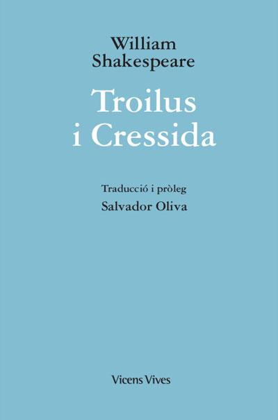 TROILUS I CRESSIDA | 9788468273334 | SHAKESPEARE, WILLIAM | Llibreria L'Illa - Llibreria Online de Mollet - Comprar llibres online