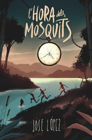 HORA DELS MOSQUITS, L' | 9788466152846 | (JOSÉ MARÍA LÓPEZ SERRANO), JOSE LÓPEZ