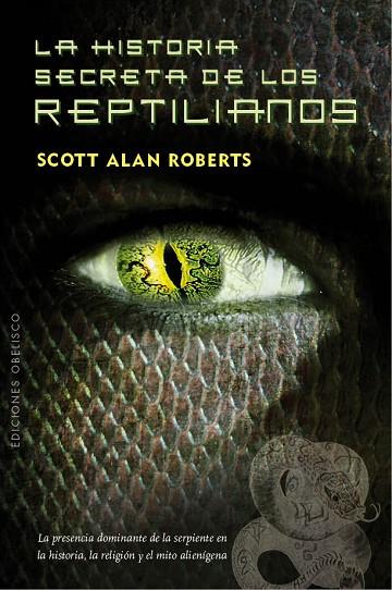 HISTORIA SECRETA DE LOS REPTILIANOS, LA | 9788415968337 | ROBERTS, SCOTT ALAN | Llibreria L'Illa - Llibreria Online de Mollet - Comprar llibres online