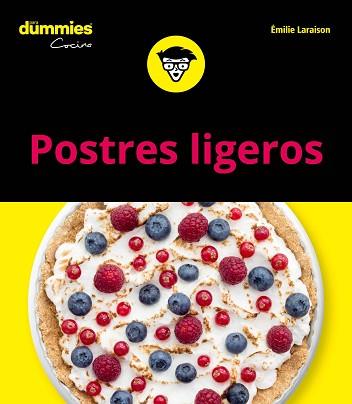 POSTRES LIGEROS PARA DUMMIES | 9788432905087 | LARAISON, EMILIE | Llibreria L'Illa - Llibreria Online de Mollet - Comprar llibres online