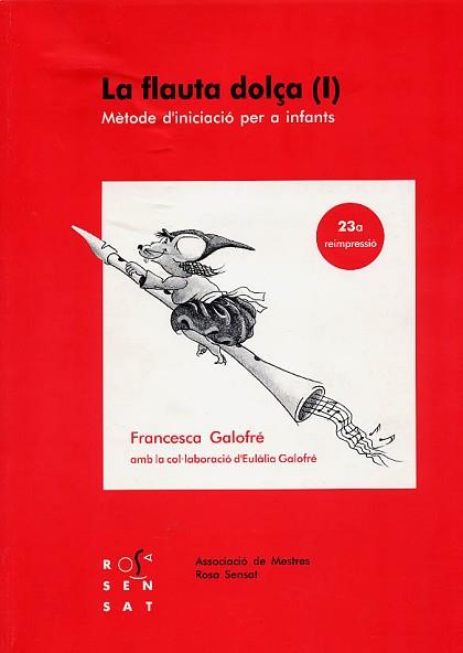 FLAUTA DOLÇA, LA : METODE D'INICIACIO PER A INFAN | 9788485008353 | Galofrü i Mora, Francesca