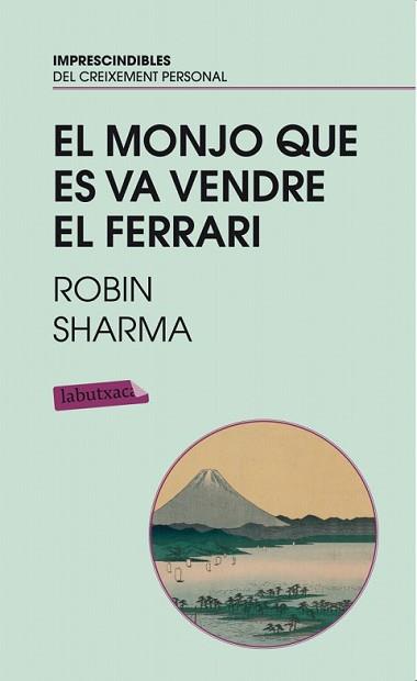 MONJO QUE ES VA VENDRE EL FERRARI, EL | 9788492549719 | SHARMA, ROBIN | Llibreria L'Illa - Llibreria Online de Mollet - Comprar llibres online