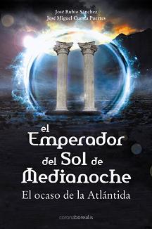 EMPERADOR DEL SOL DE MEDIANOCHE, EL | 9788492635092 | RUBIO SANCHEZ, JOSE / JOSE MIGUEL CUESTA PUERTES | Llibreria L'Illa - Llibreria Online de Mollet - Comprar llibres online