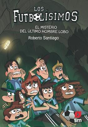 MISTERIO DEL ÚLTIMO HOMBRE LOBO, EL | 9788413181233 | SANTIAGO, ROBERTO | Llibreria L'Illa - Llibreria Online de Mollet - Comprar llibres online