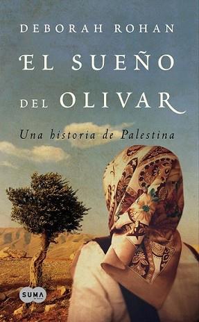 SUEÑO DEL OLIVAR, EL | 9788483651353 | ROHAN, DEBORAH | Llibreria L'Illa - Llibreria Online de Mollet - Comprar llibres online
