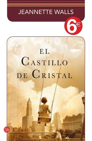 CASTILLO DE CRISTAL, EL | 9788466325509 | WALLS, JEANNETTE | Llibreria L'Illa - Llibreria Online de Mollet - Comprar llibres online
