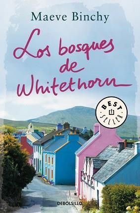 BOSQUES DE WHITEHORN, LOS | 9788466336550 | BINCHY, MAEVE | Llibreria L'Illa - Llibreria Online de Mollet - Comprar llibres online