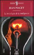 PSICOLOGIA DE LA INTELIGENCIA, LA | 9788474239805 | PIAGET, JEAN