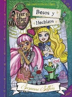 BESOS Y HECHIZOS (EVER AFTER HIGH 4) | 9788420419084 | SELFORS, SUZANNE