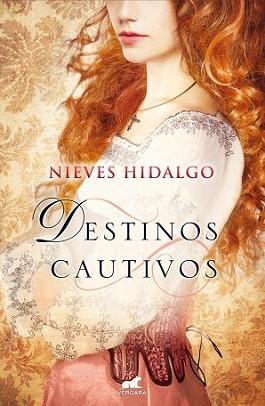DESTINOS CAUTIVOS | 9788415420859 | HIDALGO, NIEVES | Llibreria L'Illa - Llibreria Online de Mollet - Comprar llibres online