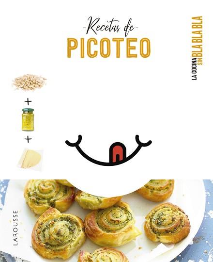 COCINA SIN BLA BLA BLA. RECETAS DE PICOTEO | 9788418882692 | ÉDITIONS LAROUSSE | Llibreria L'Illa - Llibreria Online de Mollet - Comprar llibres online