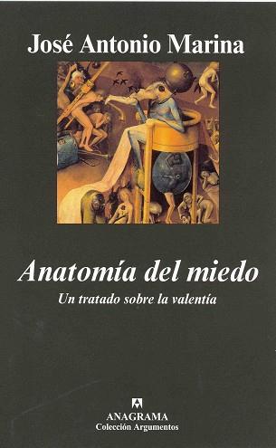 ANATOMIA DEL MIEDO. UN TRAMADO SOBRE VALENTIA | 9788433962508 | MARINA, JOSE ANTONIO | Llibreria L'Illa - Llibreria Online de Mollet - Comprar llibres online