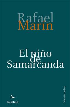 NIÑO DE SAMARKANDA, EL | 9788499191904 | MARIN TRECHERA, RAFAEL | Llibreria L'Illa - Llibreria Online de Mollet - Comprar llibres online