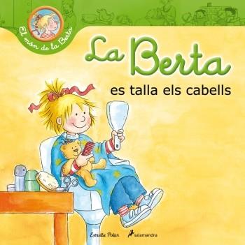 BERTA ES TALLA ELS CABELLS, LA | 9788499329703 | LIANE SCHNEIDER | Llibreria L'Illa - Llibreria Online de Mollet - Comprar llibres online
