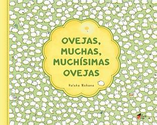 OVEJAS MUCHAS MUCHÍSIMAS OVEJAS | 9788494576966 | NOHANA, HALUKA | Llibreria L'Illa - Llibreria Online de Mollet - Comprar llibres online