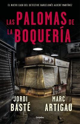 PALOMAS DE LA BOQUERÍA, LAS | 9788425356322 | BASTÉ, JORDI / ARTIGAU, MARC | Llibreria L'Illa - Llibreria Online de Mollet - Comprar llibres online